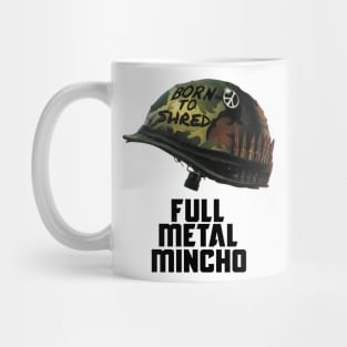 Born to Shred - Full Metal Mincho Mug